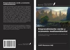 Bookcover of Emprendimiento verde y economía medioambiental