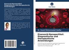 Capa do livro de Eisenoxid-Nanopartikel: Diagnostische und therapeutische Anwendungen 