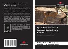 Copertina di Age Determination and Reproductive Biology in Mazama
