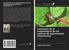 Inventario de la entomofauna de los cultivos de leguminosas alimentarias kitap kapağı