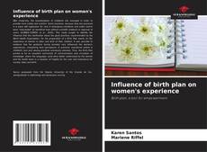 Influence of birth plan on women's experience kitap kapağı