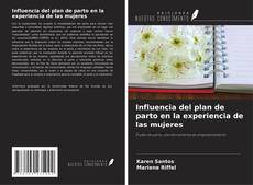 Influencia del plan de parto en la experiencia de las mujeres kitap kapağı