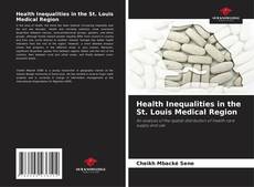 Copertina di Health Inequalities in the St. Louis Medical Region