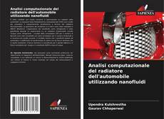 Buchcover von Analisi computazionale del radiatore dell'automobile utilizzando nanofluidi
