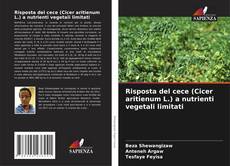 Portada del libro de Risposta del cece (Cicer aritienum L.) a nutrienti vegetali limitati