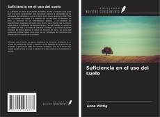 Bookcover of Suficiencia en el uso del suelo