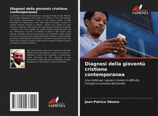 Bookcover of Diagnosi della gioventù cristiana contemporanea