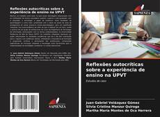 Bookcover of Reflexões autocríticas sobre a experiência de ensino na UPVT