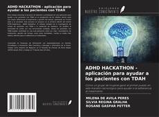 Buchcover von ADHD HACKATHON - aplicación para ayudar a los pacientes con TDAH