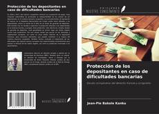 Capa do livro de Protección de los depositantes en caso de dificultades bancarias 
