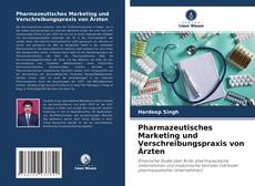 Portada del libro de Pharmazeutisches Marketing und Verschreibungspraxis von Ärzten
