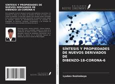 Обложка SÍNTESIS Y PROPIEDADES DE NUEVOS DERIVADOS DE DIBENZO-18-CORONA-6