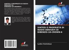 Borítókép a  SINTESI E PROPRIETÀ DI NUOVI DERIVATI DI DIBENZO-18-CROWN-6 - hoz