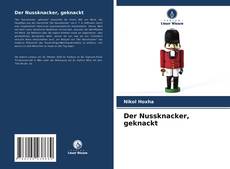 Buchcover von Der Nussknacker, geknackt