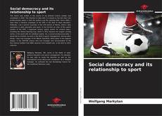 Bookcover of Social democracy and its relationship to sport