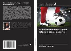 Buchcover von La socialdemocracia y su relación con el deporte