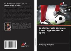 Borítókép a  La democrazia sociale e il suo rapporto con lo sport - hoz