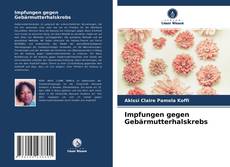 Bookcover of Impfungen gegen Gebärmutterhalskrebs