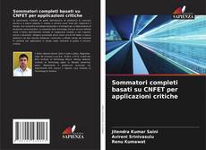 Bookcover of Sommatori completi basati su CNFET per applicazioni critiche