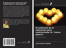 Bookcover of El potencial de la educación para contrarrestar la "nueva guerra"