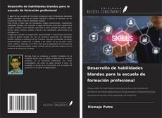 Borítókép a  Desarrollo de habilidades blandas para la escuela de formación profesional - hoz