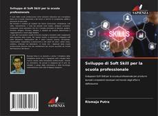 Capa do livro de Sviluppo di Soft Skill per la scuola professionale 