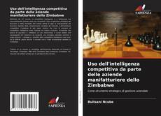 Borítókép a  Uso dell'intelligenza competitiva da parte delle aziende manifatturiere dello Zimbabwe - hoz