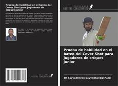 Copertina di Prueba de habilidad en el bateo del Cover Shot para jugadores de críquet junior