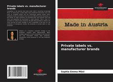 Private labels vs. manufacturer brands kitap kapağı