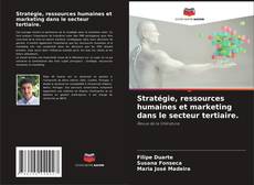 Portada del libro de Stratégie, ressources humaines et marketing dans le secteur tertiaire.