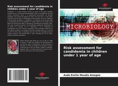 Bookcover of Risk assessment for candidemia in children under 1 year of age