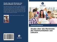 Bookcover of Studie über die Merkmale der Kommunikation von Lehrern