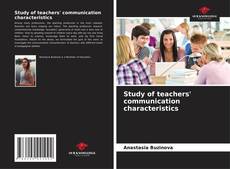 Copertina di Study of teachers' communication characteristics