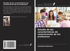 Обложка Estudio de las características de comunicación de los profesores