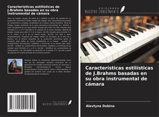 Capa do livro de Características estilísticas de J.Brahms basadas en su obra instrumental de cámara 