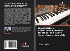 Borítókép a  Caratteristiche stilistiche di J. Brahms basate sul suo lavoro cameristico-strumentale - hoz