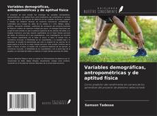 Copertina di Variables demográficas, antropométricas y de aptitud física