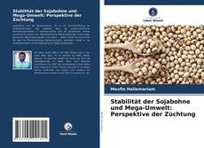 Capa do livro de Stabilität der Sojabohne und Mega-Umwelt: Perspektive der Züchtung 