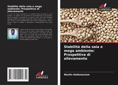 Borítókép a  Stabilità della soia e mega ambiente: Prospettiva di allevamento - hoz