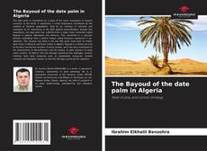 Buchcover von The Bayoud of the date palm in Algeria