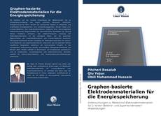 Capa do livro de Graphen-basierte Elektrodenmaterialien für die Energiespeicherung 