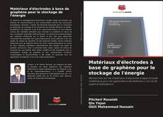 Buchcover von Matériaux d'électrodes à base de graphène pour le stockage de l'énergie