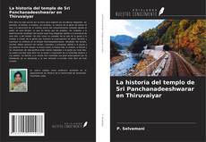 Buchcover von La historia del templo de Sri Panchanadeeshwarar en Thiruvaiyar