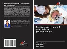 Borítókép a  La nanotecnologia e il suo ruolo in parodontologia - hoz