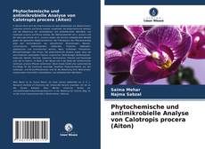 Capa do livro de Phytochemische und antimikrobielle Analyse von Calotropis procera (Aiton) 