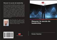 Portada del libro de Mesurer le succès du leadership