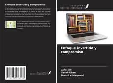 Bookcover of Enfoque invertido y compromiso
