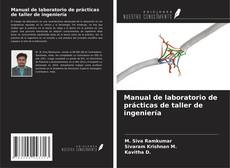 Bookcover of Manual de laboratorio de prácticas de taller de ingeniería