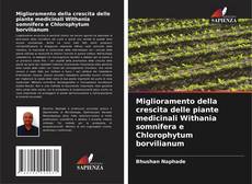 Обложка Miglioramento della crescita delle piante medicinali Withania somnifera e Chlorophytum borvilianum