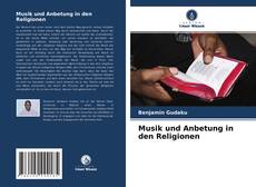 Musik und Anbetung in den Religionen kitap kapağı